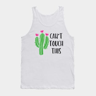 Can't Touch This Tank Top